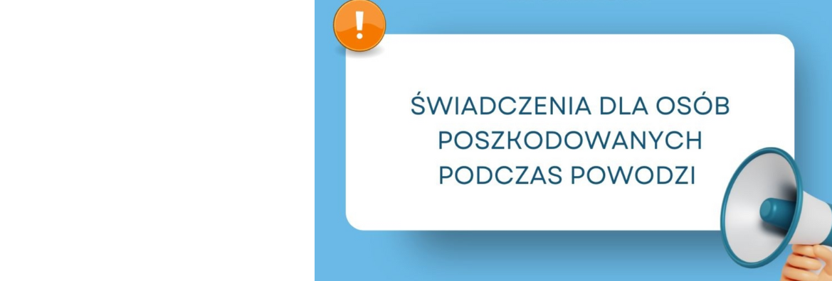 Świadczenia dla osób poszkodowanych podczas powodzi